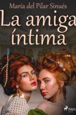 La amiga íntima af María del Pilar Sinués