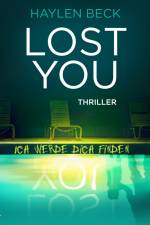 Lost You – Ich werde dich finden af Haylen Beck