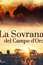 La Sovrana del Campo d'Oro af Emilio Salgari