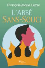L’Abbé Sans-Souci af Francois-Marie Luzel
