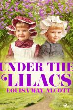 Under the Lilacs af Louisa May Alcott