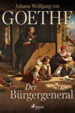 Der Bürgergeneral af Johann Wolfgang von Goethe F