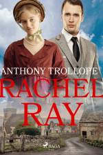 Rachel Ray af Anthony Trollope