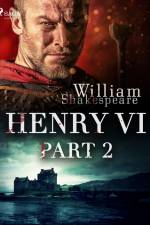 Henry VI, Part 2 af William Shakespeare
