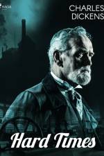 Hard Times af Charles Dickens