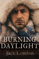 Burning Daylight af Jack London