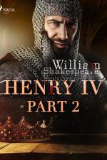 Henry IV, Part 2 af William Shakespeare