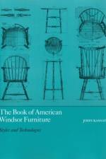 The Book of American Windsor Furniture af John Kassay