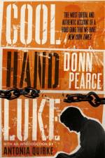 Cool Hand Luke: Introduction by Antonia Quirke af Donn Pearce