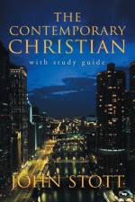 The Contemporary Christian af John (Author) Stott