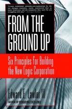From The Ground Up af Edward E. Lawler