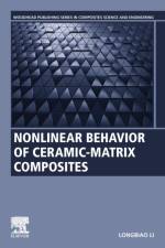 Nonlinear Behavior of Ceramic-Matrix Composites af Longbiao (College of Civil Aviation Li