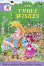 Literacy Edition Storyworlds Stage 8, Once Upon A Time World, The Three Wishes