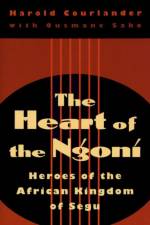 The Heart of the Ngoni af Harold Courlander