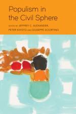 Populism in the Civil Sphere af J Alexander