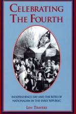 Celebrating the Fourth af Len Travers