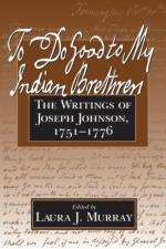 To Do Good to My Indian Brethren af Joseph Johnson