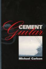 Cement Guitar af Michael Carlson