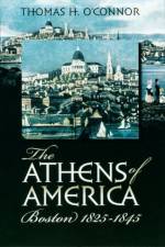 The Athens of America af Thomas H. O'Connor