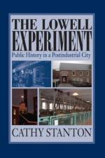 The Lowell Experiment af Cathy Stanton