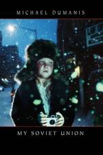 My Soviet Union af Michael Dumanis