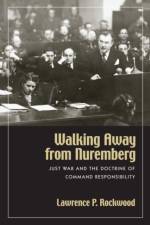 Walking Away from Nuremberg af Lawrence P. Rockwood