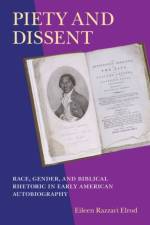 Piety and Dissent af Eileen Razzari Elrod