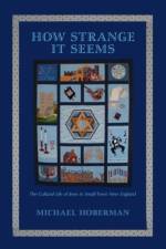 How Strange It Seems af Michael Hoberman