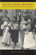 Boycotts, Buses, and Passes af Pamela E. Brooks