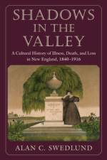 Shadows in the Valley af Alan C. Swedlund