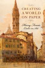 Creating a World on Paper af Sue Rainey