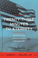 Twenty-three Minutes to Eternity af James L. Noles