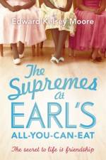 The Supremes at Earl's All-You-Can-Eat af Edward Kelsey Moore