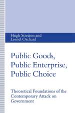 Public Goods, Public Enterprise, Public Choice af Lionel Orchard