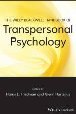 The Wiley-Blackwell Handbook of Transpersonal Psychology af HL Friedman