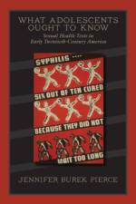 What Adolescents Ought to Know af Jennifer Burek Pierce