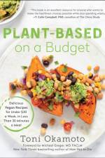 Plant-Based on a Budget af Toni Okamoto