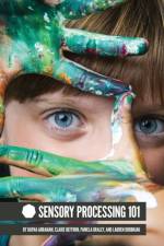 Sensory Processing 101 af Dayna Abraham