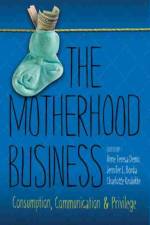 The Motherhood Business
