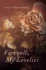Farewell, My Lovelies af Diann Blakely