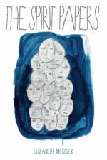The Spirit Papers af Elizabeth Metzger
