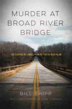 Murder at Broad River Bridge af Bill Shipp