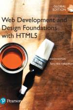 Web Development and Design Foundations with HTML5, Global Edition af Terry Felke-Morris