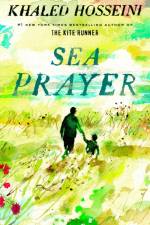 Sea Prayer af Khaled Hosseini