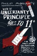 When the Uncertainty Principle Goes to 11 af Philip Moriarty