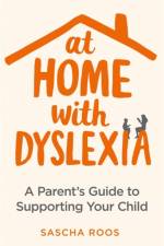 At Home with Dyslexia af Sascha Roos