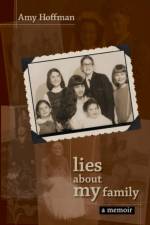 Lies About My Family af Amy Hoffman