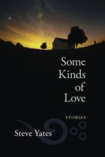 Some Kinds of Love af Steve Yates