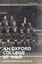 An Oxford College at War af Alex Bostrom
