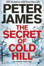 The Secret of Cold Hill af Peter James